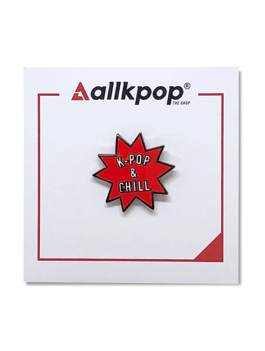 K-POP & CHILL Pin